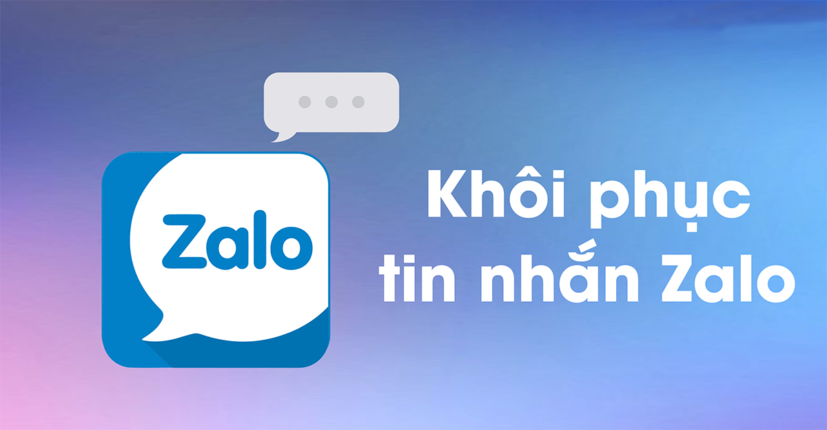 Cách khôi phục tin nhắn zalo đã xóa chỉ với 5 phút