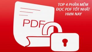 Top 4 phần mềm đọc pdf tốt nhất hiện nay