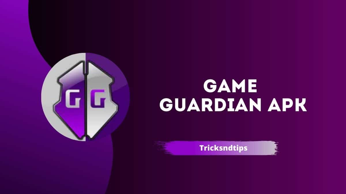 Download Game Guardian APK - Phần mềm Hack/Mod miễn phí tốt nhất hiện nay