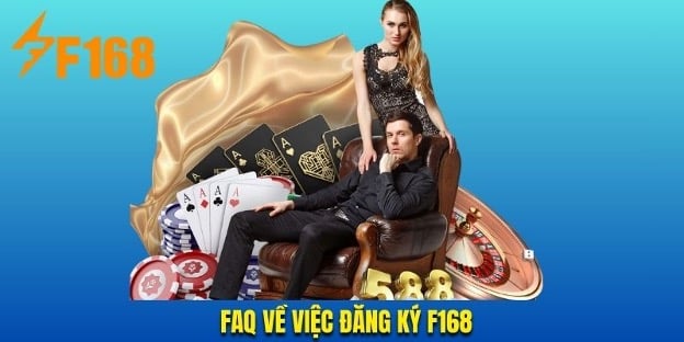 FAQ về việc đăng ký F168